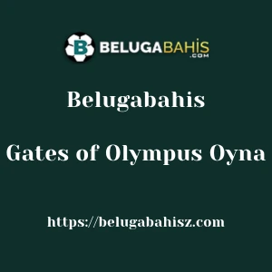 Belugabahis Gates of Olympus Oyna