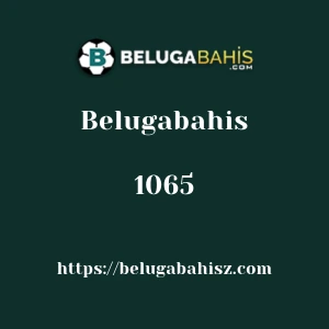 Belugabahis 1065