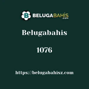 Belugabahis 1076